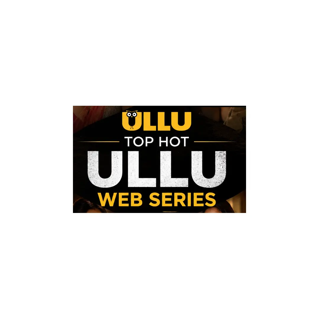 Hot Ullu Web Series